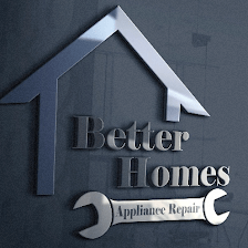 Better Homes Appliance Repair