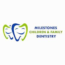 Milestones Children & Family Dentistry