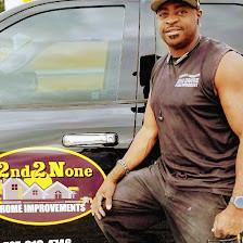 2nd2None Home Improvements LLC