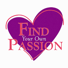 Find Your Own Passion
