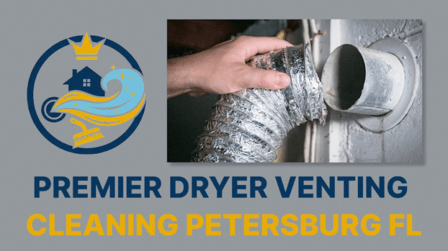 Premier Dryer Venting Cleaning Petersburg FL