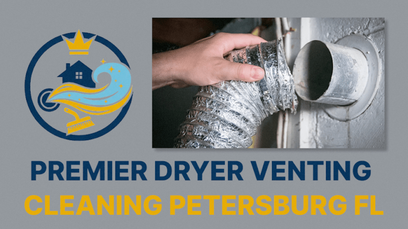 Premier Dryer Venting Cleaning Petersburg FL