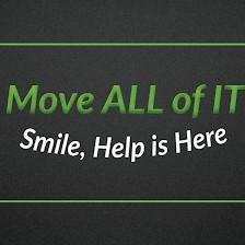 Move ALL of IT