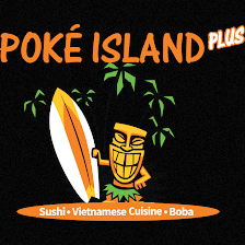 Poke Island Plus Vietnamese Cuisine, Sushi & Boba