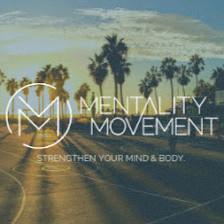Mentality Movement
