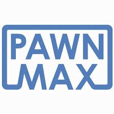 Pawn Max