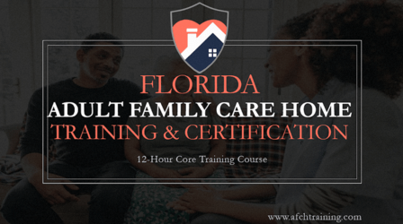 Florida Adult Family Care Home Training