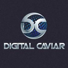 DIGITAL CAVIAR
