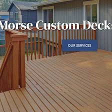 Morse Custom Decks & More