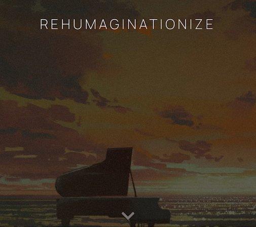 Rehumaginationize LLC