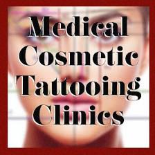 Medical Cosmetic Tattooing Clinics