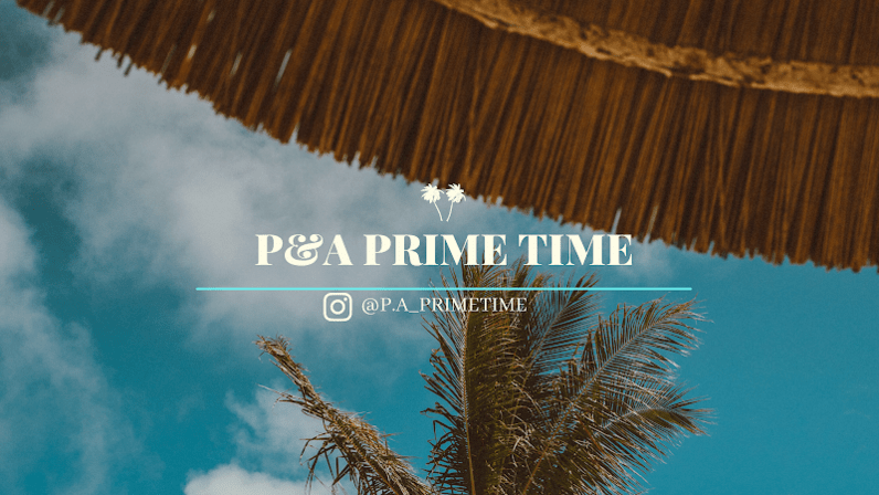 P&A Prime Time