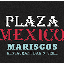 Plaza Mexico Mariscos Restaurant Bar and Grill