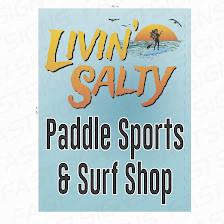 Livin' Salty SUP & Surf Shop..