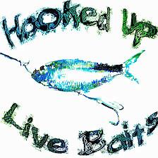 Hooked Up Live Baits