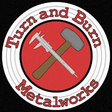 Turn and Burn Metalworks, LLC