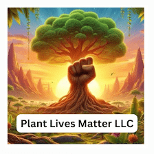 Plant Lives Matter LLC