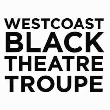 Westcoast Black Theatre Troupe