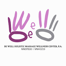 Be Well Holistic Massage Wellness Center, P.A.