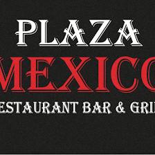 Plaza Mexico Restaurant Bar & Grill