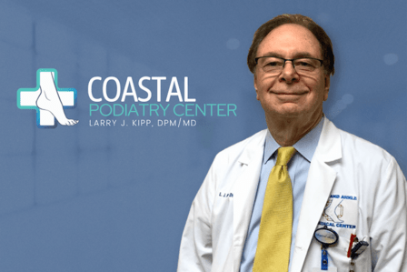 Coastal Podiatry Center | Larry J. Kipp, DPM