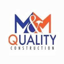 M&M Quality Construction
