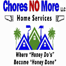 Chores NO More LLC Home Services
