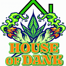 HOUSE OF DANK