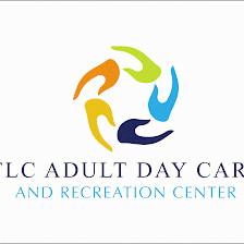 TLC Adult Day Care and Recreation Center