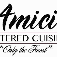 Amici's Catered Cuisine
