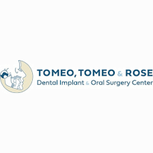 Tomeo, Tomeo & Rose Dental Implant & Oral Surgery Center