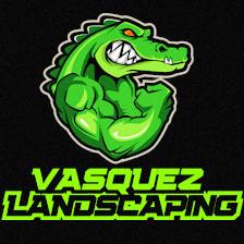 Vasquez landscaping LLC