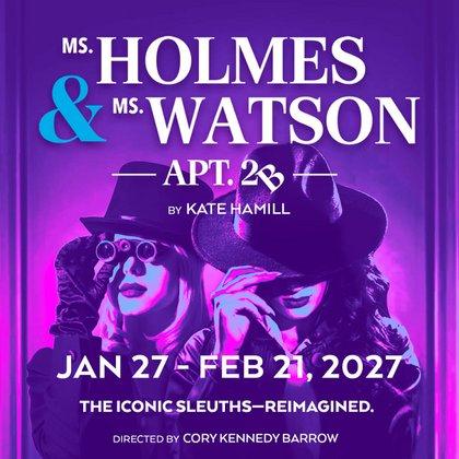 Ms. Holmes & Ms. Watson